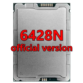 Xeon platiunm 6428N официальная версия процессора 60MB 1.8GHZ 32Core/64Therad 185W Процессор LGA4677 ДЛЯ материнской платы C741