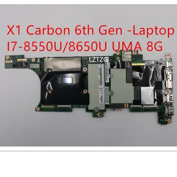 Материнская плата для Lenovo ThinkPad X1 Carbon 6-го Поколения - Материнская Плата ноутбука I7-8550U/8650U UMA 8G 01YR209