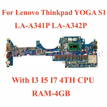 Материнская плата для ноутбука Lenovo Thinkpad Yoga S1 материнская плата ZIPS1 LA-A341P с Памятью I3 I5 I7 4TH 4 ГБ 100% полностью протестирована