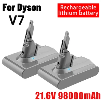 Новый аккумулятор Dyson V7 21,6 V 98000mAh Литий-ионная Аккумуляторная Батарея Для Замены Пылесоса Dyson V7 Battery Animal Pro